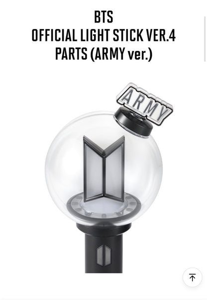 BTS OFFICIAL LIGHT STICK VER.4 PARTS (ARMY ver.)