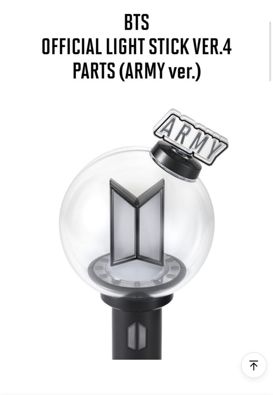 BTS OFFICIAL LIGHT STICK VER.4 PARTS (ARMY ver.)